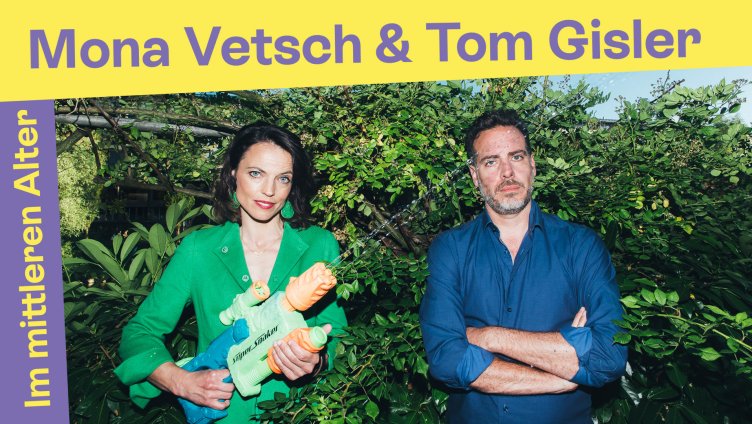 Mona Vetsch und Tom Gisler - Im mitleren Alter