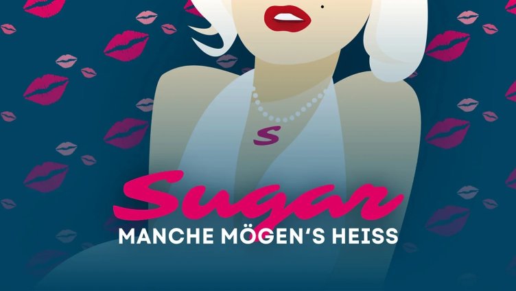 Sugar – Manche mögen's heiss