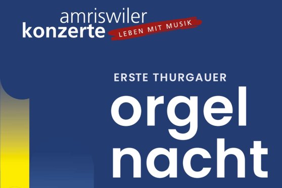 1. Thurgauer Orgelnacht