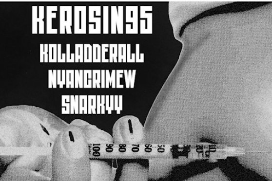 Kerosin95 (AT) + Kolladderall (CH) + Nyancrime (CH)