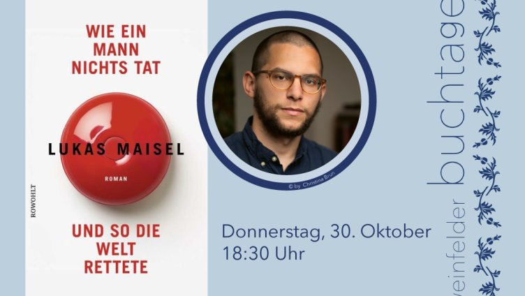 Wie ein Mann nichts tat und so die Welt rettete - Lukas Maisel