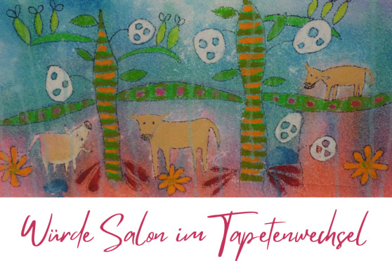 Würde Salon im Tapetenwechsel - 2026