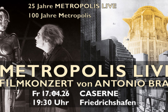 Metropolis LIVE - Filmkonzert von Antonio Bras