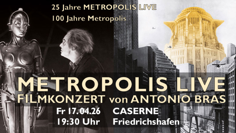 Metropolis LIVE - Filmkonzert von Antonio Bras