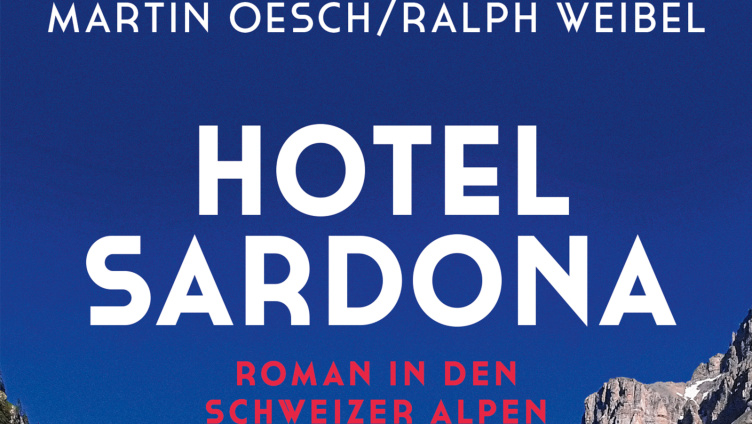 Sommerlesung: Hotel Sardona