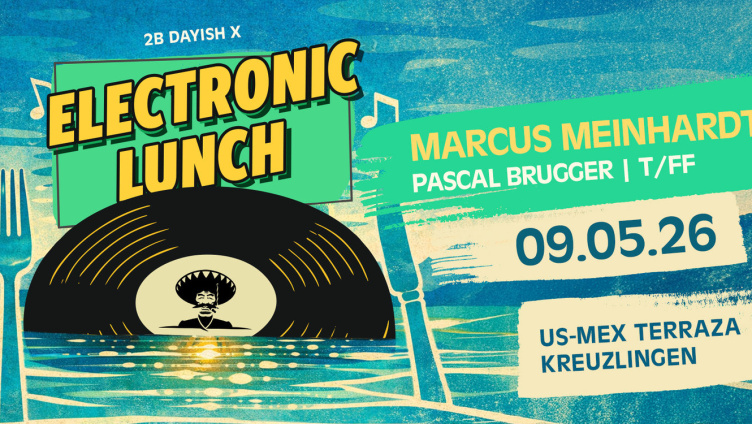 2B Dayish X Electronic Lunch