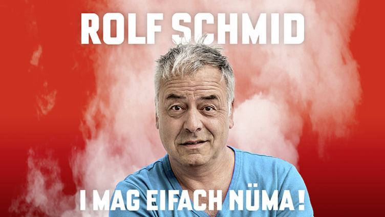 Rolf Schmid - I mag eifach nüma