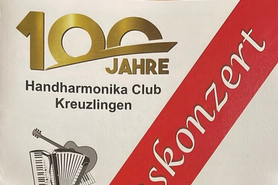 Jubiläumskonzert - 100 Jahre Handharmonika Club Kreuzlingen