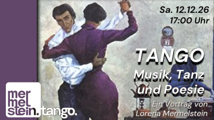 Tango-Spezialkurs - Tango Tanz, Musik und Poesie