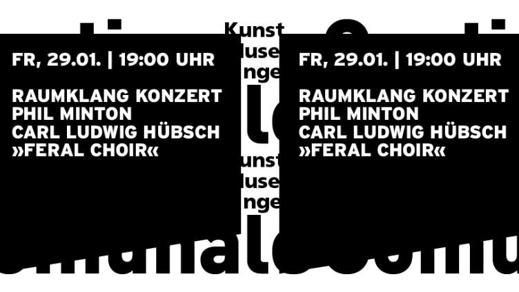 Raumklang - Phil Minton, Carl Ludwig Hübsch, Feral Choir